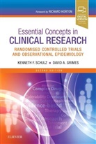 David A. Grimes, David A. (Clinical Professor Grimes, Grimes David A., Kenneth Schulz, Kenneth (Distinguished Scientist Schulz, Schulz Kenneth - Essential Concepts in Clinical Research