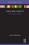 Richardson, Joanna Richardson, Joanna (De Montfort University Richardson - Place and Identity