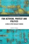 Hodges, Andrew Hodges, Andrew (Institute of Ethnology and Folklor Hodges, Andrew (Institute of Ethnology and Folklore Research Hodges - Fan Activism, Protest and Politics