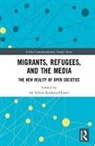 Sai Felicia Krishna-Hensel, Sai Felicia Krishna-Hensel - Migrants, Refugees, and the Media