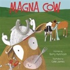 Barry Hutchison, Cate James - Magna Cow