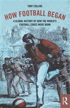 Collins, Tony Collins, Tony (De Montfort University Collins, Collins Tony - How Football Began