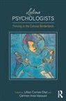 Lillian (George Washington University Comas-Diaz, Lillian Vazquez Comas-Diaz, Carmen Inoa (Columbia University Vazquez, Lillian Comas-Diaz, Lillian (George Washington University Comas-Diaz, Lillian Comas-Díaz... - Latina Psychologists