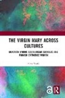 Vuola, Elina Vuola, Elina (University of Helsinki Vuola, Vuola Elina - Virgin Mary Across Cultures