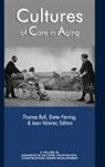 Thomas Boll, Dieter Ferring, Jaan Valsiner - Cultures of Care in Aging