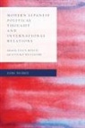 Felix Roesch, Felix Watanabe Roesch, Felix Rosch, Felix Watanabe Rosch, Felix Roesch, Felix Rösch... - Modern Japanese Political Thought and International Relations