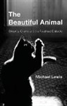 Michael Lewis - Beautiful Animal