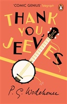 P G Wodehouse, P. G. Wodehouse, P.G. Wodehouse - Thank You, Jeeves