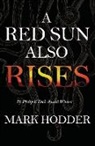Mark Hodder - A Red Sun Also Rises