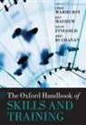Chris (Professor and Director of the Ins Warhurst, John Buchanan, John (Head of the Discipline of Business Analytics Buchanan, Buchanan John, David Finegold, David (President Finegold... - Oxford Handbook of Skills and Training