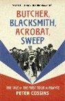 Peter Cossins, Cossins Peter - Butcher, Blacksmith, Acrobat, Sweep