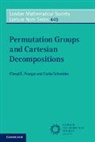 Cheryl E Praeger, Cheryl E. Praeger, Cheryl E. (University of Western Australi Praeger, Cheryl E. (University of Western Australia Praeger, Praeger Cheryl E., Csaba Schneider... - Permutation Groups and Cartesian Decompositions