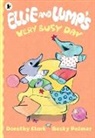Dorothy Clark, Clark Dorothy, Becky Palmer - Ellie and Lump''s Very Busy Day