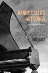 Heidi Hart, Heidi (Author) Hart - Hanns Eisler's Art Songs