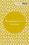 Anita Desai, Desai Anita - Baumgartner's Bombay