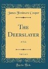 James Fenimore Cooper - The Deerslayer, Vol. 3 of 3