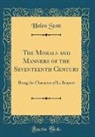 Helen Stott - The Morals and Manners of the Seventeenth Century