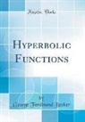 George Ferdinand Becker - Hyperbolic Functions (Classic Reprint)