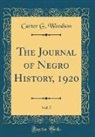 Carter G. Woodson - The Journal of Negro History, 1920, Vol. 5 (Classic Reprint)