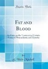 S. Weir Mitchell - Fat and Blood