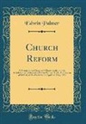 Edwin Palmer - Church Reform