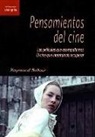 Raymond Bellour - Pensamientos del cine : las películas que acompañamos : el cine que intentamos recuperar