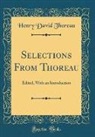 Henry D. Thoreau - Selections From Thoreau