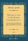 Thomas Arnold - History of the Later Roman Commonwealth, Vol. 2