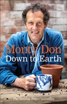 Monty Don, Don Monty, Monty Don, Don Monty - Down to earth