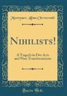 Mieczysaw Alfons Chrostowski - Nihilists!