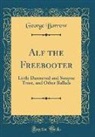 George Borrow - Alf the Freebooter