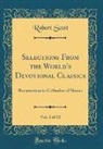 Robert Scott - Selections From the World's Devotional Classics, Vol. 3 of 10