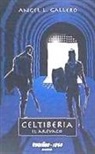 Ángel Luis Gallero Díaz - Celtiberia : el arévaco