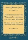 Harry Thurston Peck - Masterpieces of the World's Literature, Ancient and Modern