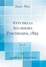 Accademia Pontaniana - Atti della Accademia Pontaniana, 1895, Vol. 25 (Classic Reprint)