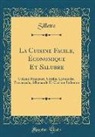 Sillette Sillette - La Cuisine Facile, Économique Et Salubre