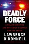 Lawrence O'Donnell, Lawrence F. O'Donnell - Deadly Force