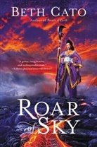 Beth Cato, Cato Beth - Roar of Sky