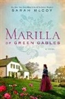 Sarah McCoy - Marilla of Green Gables