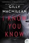 Gilly Macmillan - I Know You Know