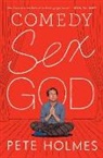 Pete Holmes - Comedy Sex God