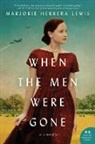 Marjorie Herrera Lewis - When the Men Were Gone