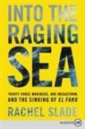 R S, Rachel Slade - Into the Raging Sea