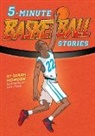Sarah Howden, Nick Craine - 5-Minute Basketball Stories
