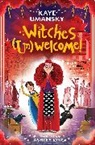 Ashley King, King Ashley, Kaye Umansky, Kaye King Umansky, Umansky Kaye - Witches (Un)welcome