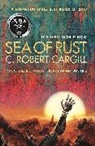 C Robert Cargill, C. Robert Cargill, Robert C. Cargill, Cargill C. Robert - Sea of Rust