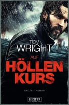 Nicholas Th. Wright, Tom Wright - AUF HÖLLENKURS