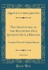 Miguel De Cervantes Saavedra - The Adventures of the Renowned Don Quixote De La Mancha, Vol. 4 of 4