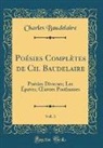 Charles Baudelaire - Poésies Complètes de Ch. Baudelaire, Vol. 3