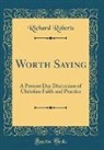 Richard Roberts - Worth Saying